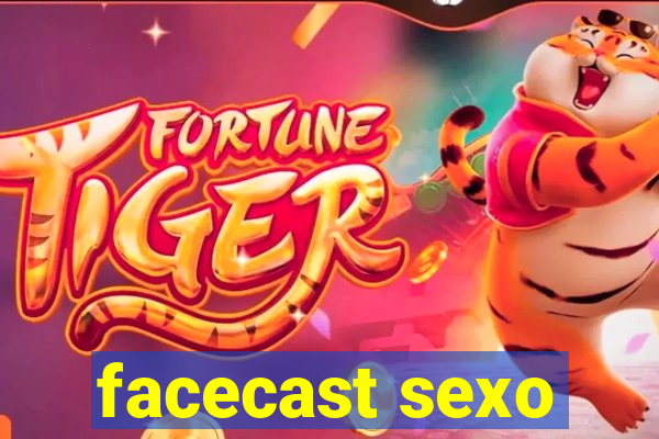 facecast sexo